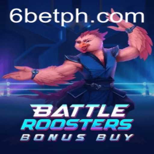 Exploring the Excitement of BattleRoostersBonusBuy Enhanced by 6BET
