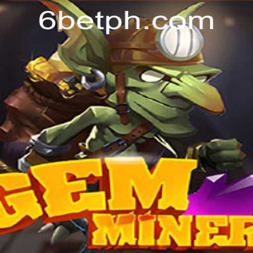 Exploring the World of GemMiner and the Impact of 6BET